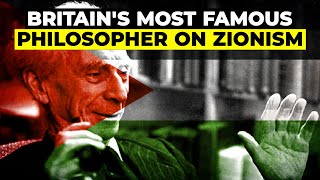 Britains Most Famous Philosopher on Zionism [upl. by Krock816]