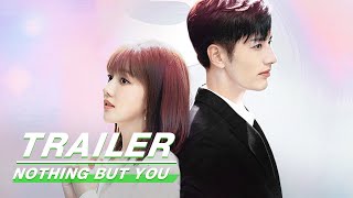 Official Trailer Nothing But You  眼里余光都是你  Wang Herun 王鹤润 Luo Zheng 罗正  iQIYI [upl. by Gonyea]