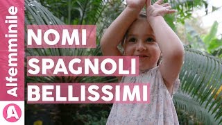 Nomi spagnoli il significato di quelli più belli 👶🏻💃🏻 [upl. by Victoir]