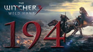 Witcher 3  194  Herr des Waldes Lets Play ger blind [upl. by Lucio]