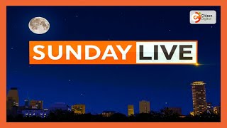 Full Bulletin  Sunday Live with Jeff Koinange and Victoria Rubadiri  January 28 2024 [upl. by Collier]