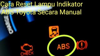 CARA RESET INDIKATOR ABS TANPA SCANNER  Bisa Dilakukan Sendiri Dirumah Mudah [upl. by Wylde]