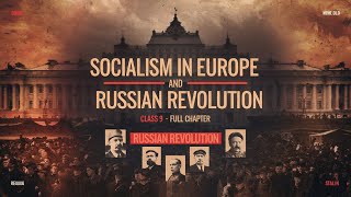 Socialism in Europe and The Russian Revolution  Class 9 History Chapter 2  BY Learn Sphere Class [upl. by Enoyrt795]