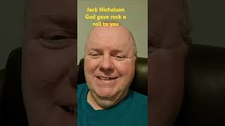 Jack Nicholson Rock N Roll impression by Dale Birmingham [upl. by Carry]