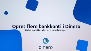 Opret flere bankkonti i Dinero – Sådan opretter du flere beholdninger i Dinero Regnskabsprogram [upl. by Artsa]