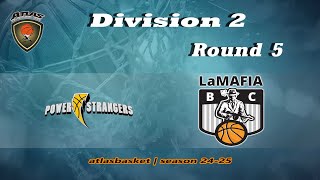 Atlasbasket  Div 2Round 5  POWER STRANGERS vs LA MAFIA [upl. by Aneroc977]