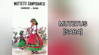 MUTETUS  SABA MUTTETTI CAMPIDANESI [upl. by Stacee637]