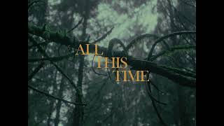 all this time video clip teaser [upl. by Lrat33]