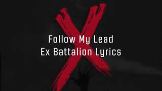 Follow My Lead  Ex Battalion Lyrics New Song Official Audio [upl. by Illak]