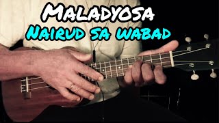 Maladyosa  Nairud sa Wabad  Ukulele Tutorial With Lyrics and Chords [upl. by Adiari]