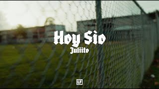 Juliito  Hoy Sio Visualizer [upl. by Dayna]