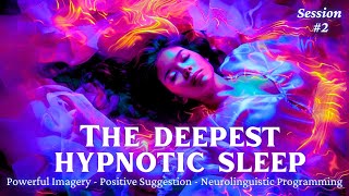 Deepest Hypnotic Sleep 2  Powerful Sleep Hypnosis Anxiety Relief Insomnia Depression ASMR [upl. by Imeon]