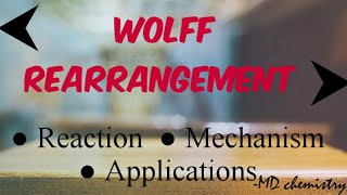 Wolff Rearrangement  Reaction  Mechanism  Applications [upl. by Cayser645]