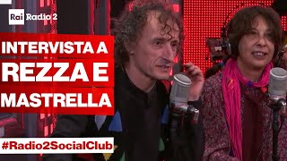 REZZAMASTRELLA ospiti a Radio2 Social Club [upl. by Wind659]