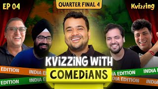 KVizzing with the Comedians Indian Edition Amit Tandon Angad Singh Ranyal Gopal Datt amp Nihal [upl. by Eycats]