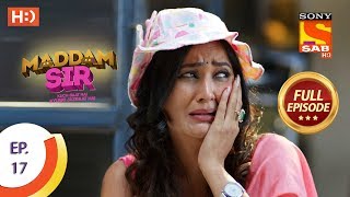 Maddam Sir  Ep 17  Full Episode  17th March 2020 [upl. by Chery]