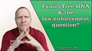 FamilyTreeDNA  Law Enforcement Should You OptOut [upl. by Edijabab]