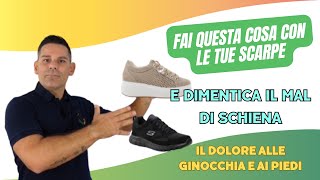 Fai questa cosa con le tue scarpe e dimentica il mal di schiena il dolore al ginocchio e ai piedi [upl. by Yeldud]