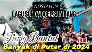 JURIG BUNTUT LAGU LEGEND DOEL SUMBANG VIRAL 2024 BANYAK DI CARI HINGGA KINI [upl. by Eelorac]