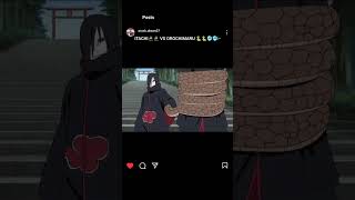 ITACHI 🥷🥷 Vs OROCHIMARU 🐍🐍🥶🥶ANIME ANIMEEDIT OTAKU NARUTO ITACHI [upl. by Engapmahc]