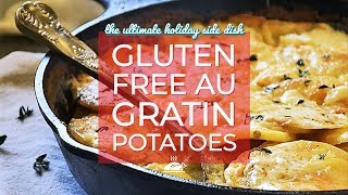 Gluten Free Au Gratin Potatoes [upl. by Aylatan]