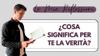 ¿Cosa Significa per te La verità [upl. by Orose]