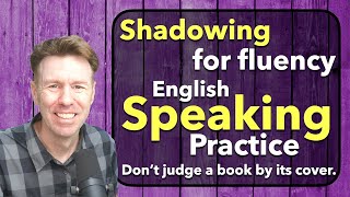 English Speaking with Shadowing for Fluency [upl. by Barnaba]