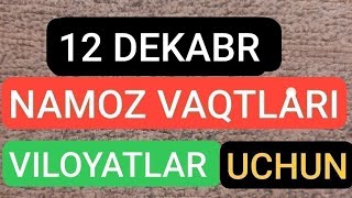 12 DEKABR NAMOZ VAQTLARI 2024 [upl. by Nylqcaj]