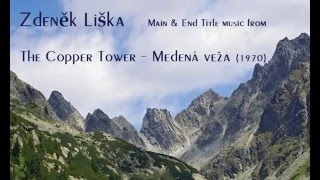 Zdeněk Liška Medená veža  Medená veža 1970 [upl. by Nohsram]