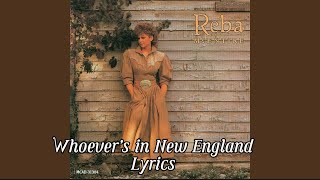 Whoever’s in New England lyrics  Reba McEntire Reba [upl. by Eisenstark]