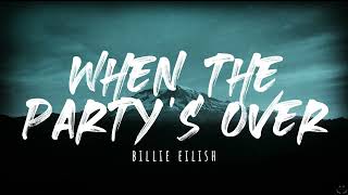 Billie Eilish  when the partys over Lyrics 1 Hour [upl. by Soma485]