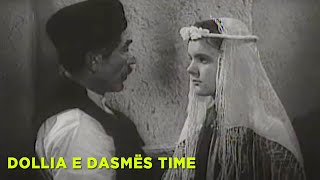 Dollia e dasmes time Film ShqiptarAlbanian Movie [upl. by Melloney743]