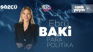 Ebru Baki İle Para Politika 4 Kasım [upl. by Lrub]