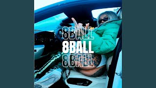 8 Ball [upl. by Blount978]