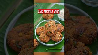 Best Oats Masala Vada [upl. by Asi481]