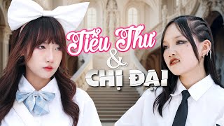 NHẠC CHẾ  Tiểu Thư Và Chị Đại  Tuna Lee [upl. by Naro]