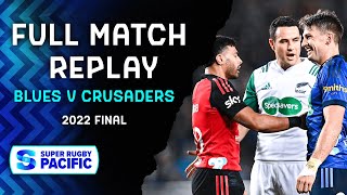 FULL MATCH  Blues v Crusaders  Super Rugby Pacific 2022 FINAL [upl. by Ellehcar30]