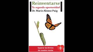 Audiolibro  Reinventarse Mario Alonso Puig [upl. by Alfie443]