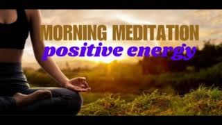 Boost Your Energy Morning Meditation Music [upl. by Perri]