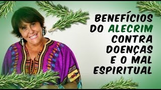 Márcia Fernandes e os BENEFÍCIOS do ALECRIM contra DOENÇAS e o MAL ESPIRITUAL [upl. by Ellered]