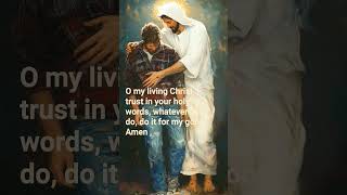 O my living Christ i trust in your holy words ✝️ [upl. by Ibbob]