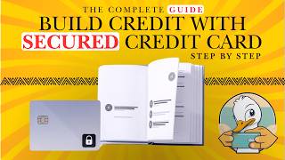 The Complete Guide Build Credit With A Secured Credit Card Step By Step [upl. by Ahseinad]