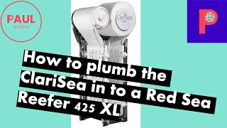 How to plumb the ClariSea 3000 to a Red Sea Reefer 425XL reeftank reeftankbuild [upl. by Aitan753]