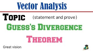 Gausss Divergence Theorem state and prove Gausss Divergence Theorem [upl. by Conners]