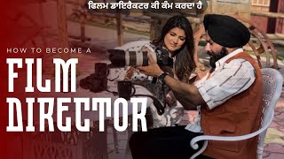 how to become a film director  What Does a Director Do  jatinder singh jeetu film director [upl. by Ativet57]