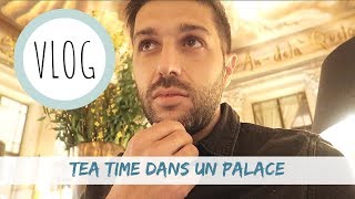 TEA TIME DANS UN PALACE PARISIEN  VLOG [upl. by Tichonn]