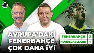 Fenerbahçe 3  1 Nordsjaelland Maç Sonu  Nihat Kahveci Nebil Evren [upl. by Charles]