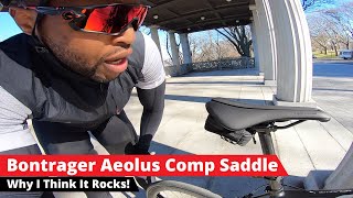 Bontrager Aeolus Comp Saddle  Why I Think It Rocks [upl. by Ddet374]