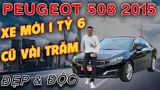 Peugeot 508 2015 Mua Mới Hơn 1 Tỷ Giờ Em Nam Bán Giá Vài Trăm Triệu  Xe Có Những Gì Mà Hot Đến Vậy [upl. by Yensehc]