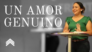 72  quotUN AMOR GENUINOquot  Predicación  Lic Perla Hernández [upl. by Enajaras]